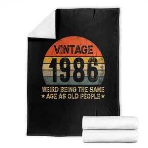 40th Birthday Throw Blanket Retro 1986 Weird Being The Same Age As Old People TS10 Black Print Your Wear