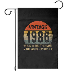 40th Birthday Garden Flag Retro 1986 Weird Being The Same Age As Old People TS10 Black Print Your Wear