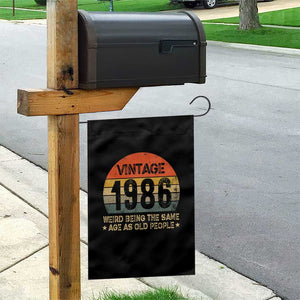 40th Birthday Garden Flag Retro 1986 Weird Being The Same Age As Old People TS10 Print Your Wear