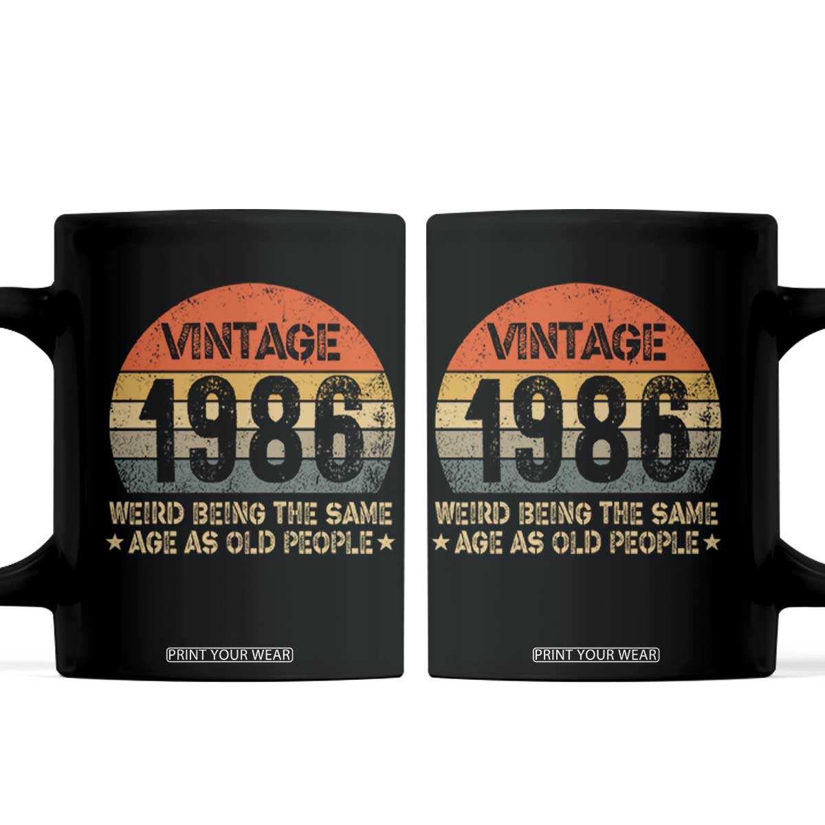 40th Birthday Coffee Mug Retro 1986 Weird Being The Same Age As Old People TS10 Black Print Your Wear