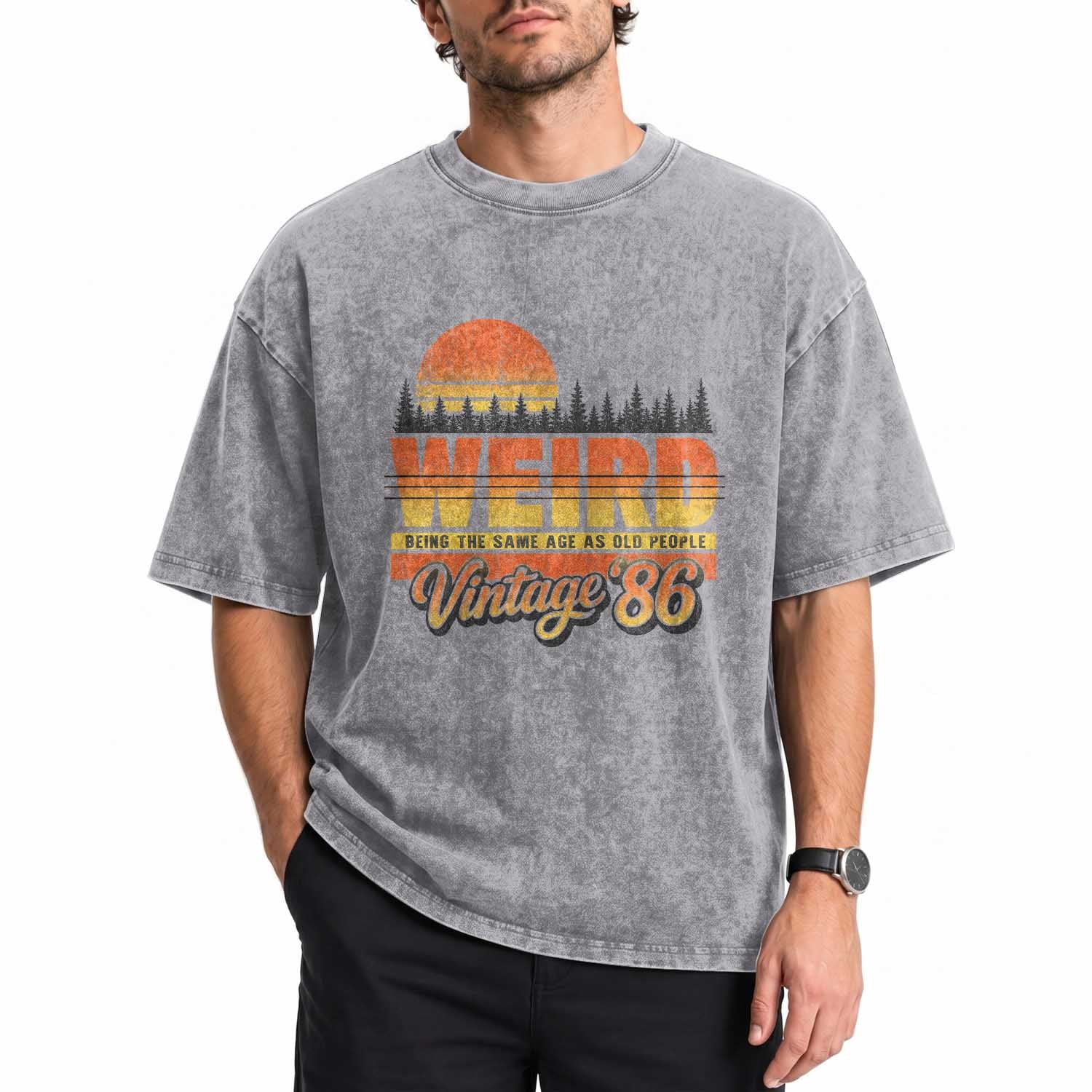 Funny 40th Birthday Washed Cotton T-Shirt Retro 1986 Weird Being The Same Age As Old People