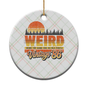 Funny 40th Birthday Ceramic Ornament Retro 1986 Weird Being The Same Age As Old People TS10 1pc Christmas Plaid Print Your Wear