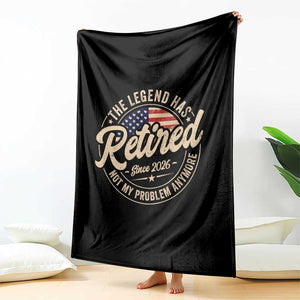 Retired 2026 Throw Blanket Funny Retirement US Flag Retired Not My Problems Anymore TS10 Print Your Wear