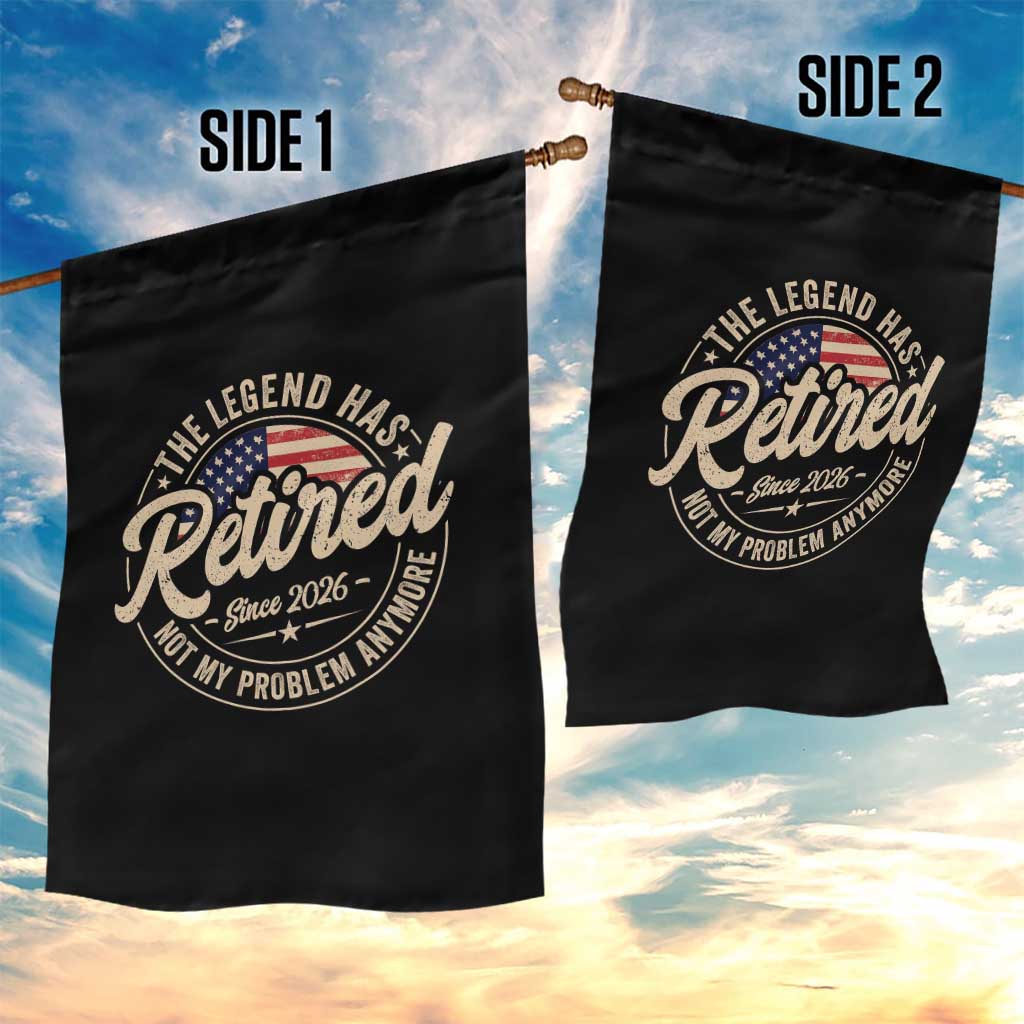 Retired 2026 Garden Flag Funny Retirement US Flag Retired Not My Problems Anymore TS10 Print Your Wear