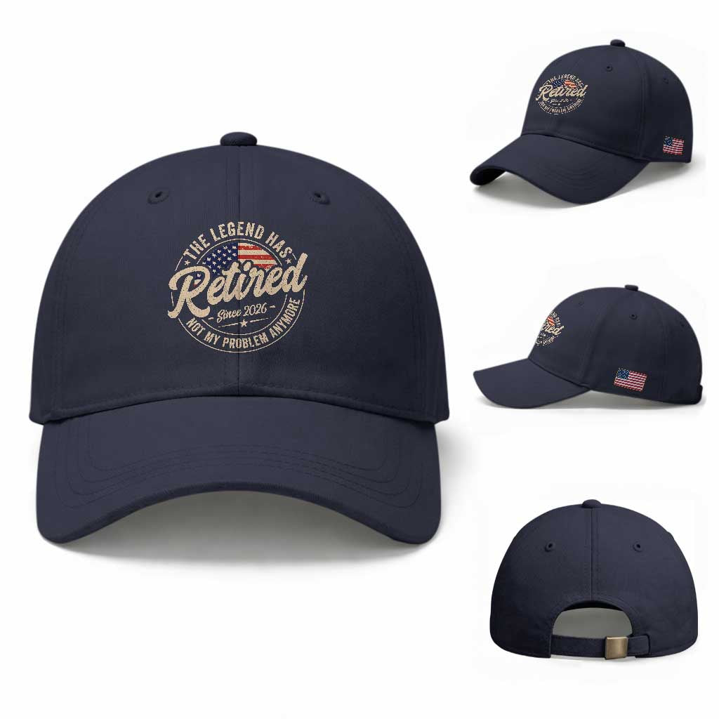 Retired 2026 Baseball Cap Funny Retirement US Flag Retired Not My Problems Anymore TS10 Baseball Cap Universal Fit Navy Print Your Wear