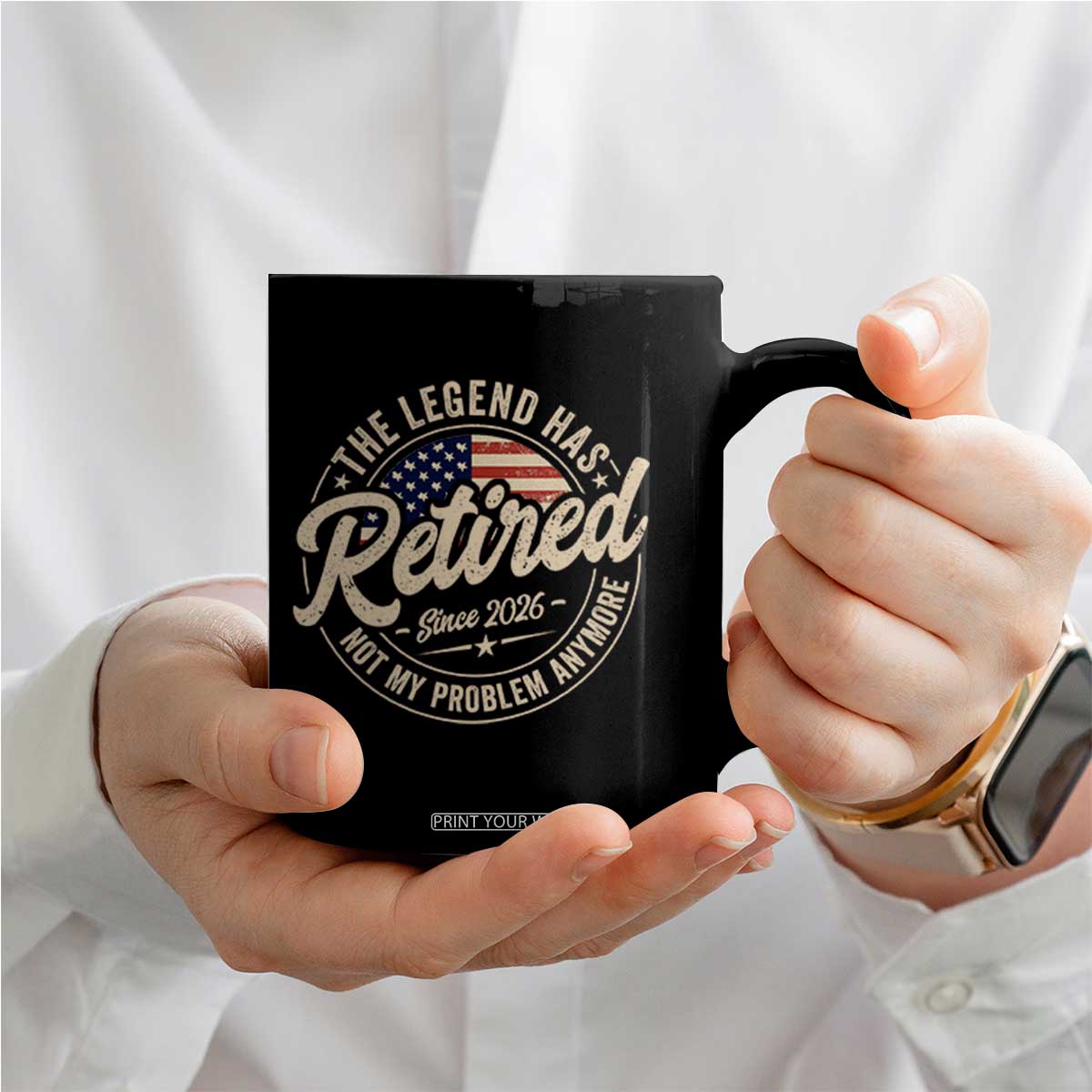 Retired 2026 Coffee Mug Funny Retirement US Flag Retired Not My Problems Anymore TS10 Print Your Wear