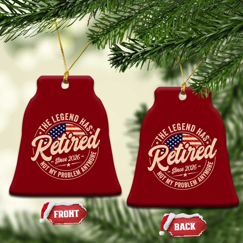 Retired 2026 Ceramic Ornament Funny Retirement US Flag Retired Not My Problems Anymore TS10 Print Your Wear