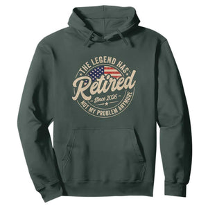 Retired 2026 Hoodie Funny Retirement US Flag Retired Not My Problems Anymore TS10 Dark Forest Green Print Your Wear