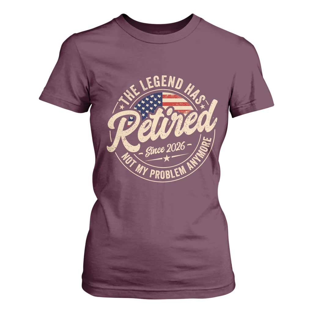 Retired 2026 T Shirt For Women Funny Retirement US Flag Retired Not My Problems Anymore TS10 Maroon Print Your Wear