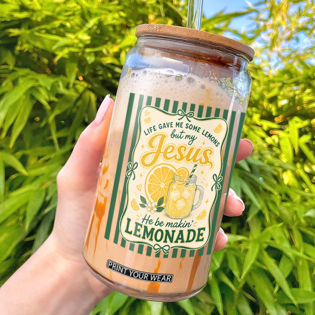Jesus Lemonade Glass Can Funny Christian Life Gave Me Lemons But My Jesus Makes Lemonade TS10 White Print Your Wear