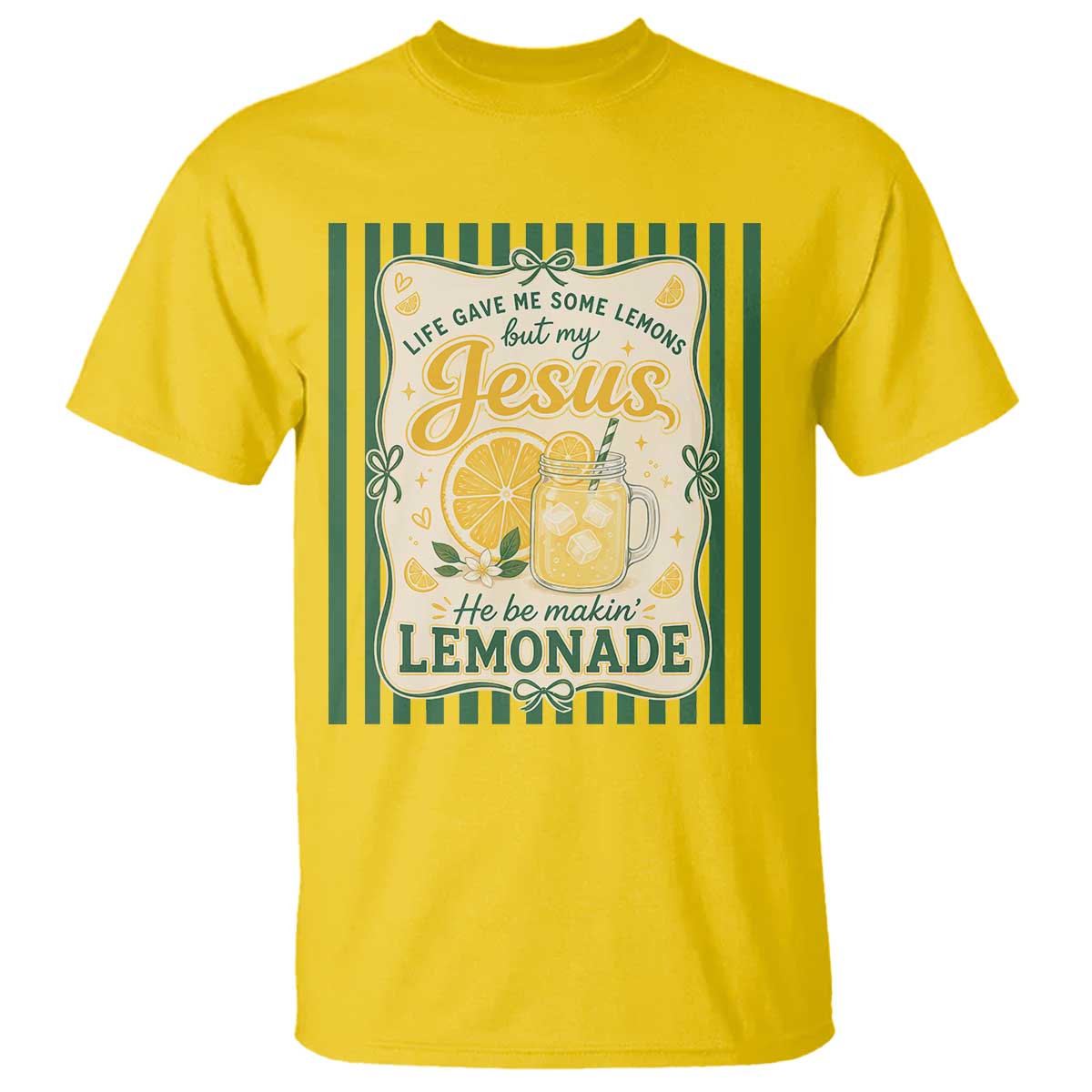 Jesus Lemonade T Shirt Funny Christian Life Gave Me Lemons But My Jesus Makes Lemonade TS10 Daisy Print Your Wear