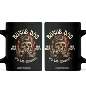 Bonus Dad Coffee Mug The Man Myth Bad Influence Step Dad Vintage Skull USA Flag TS10 Black Print Your Wear