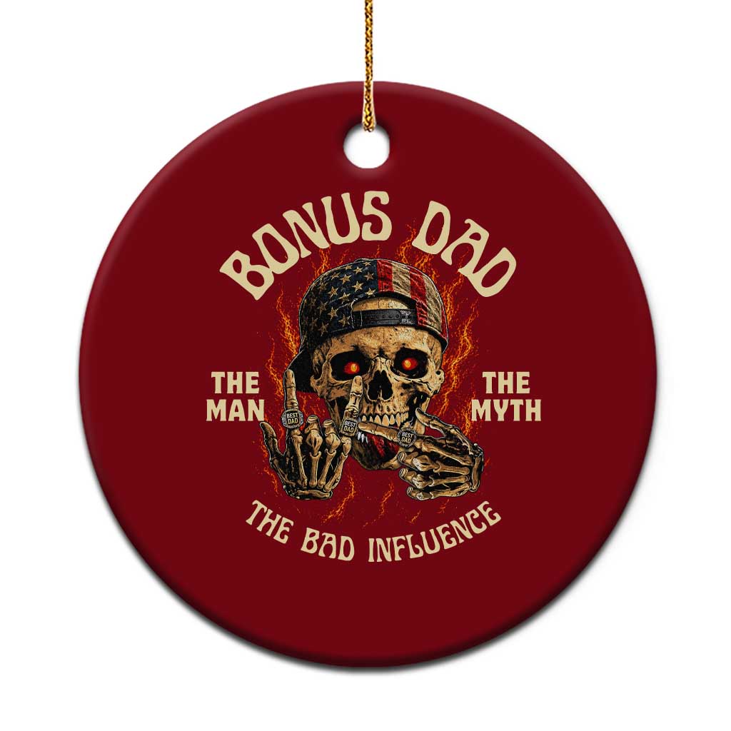 Bonus Dad Ceramic Ornament The Man Myth Bad Influence Step Dad Vintage Skull USA Flag TS10 1pc Red Print Your Wear