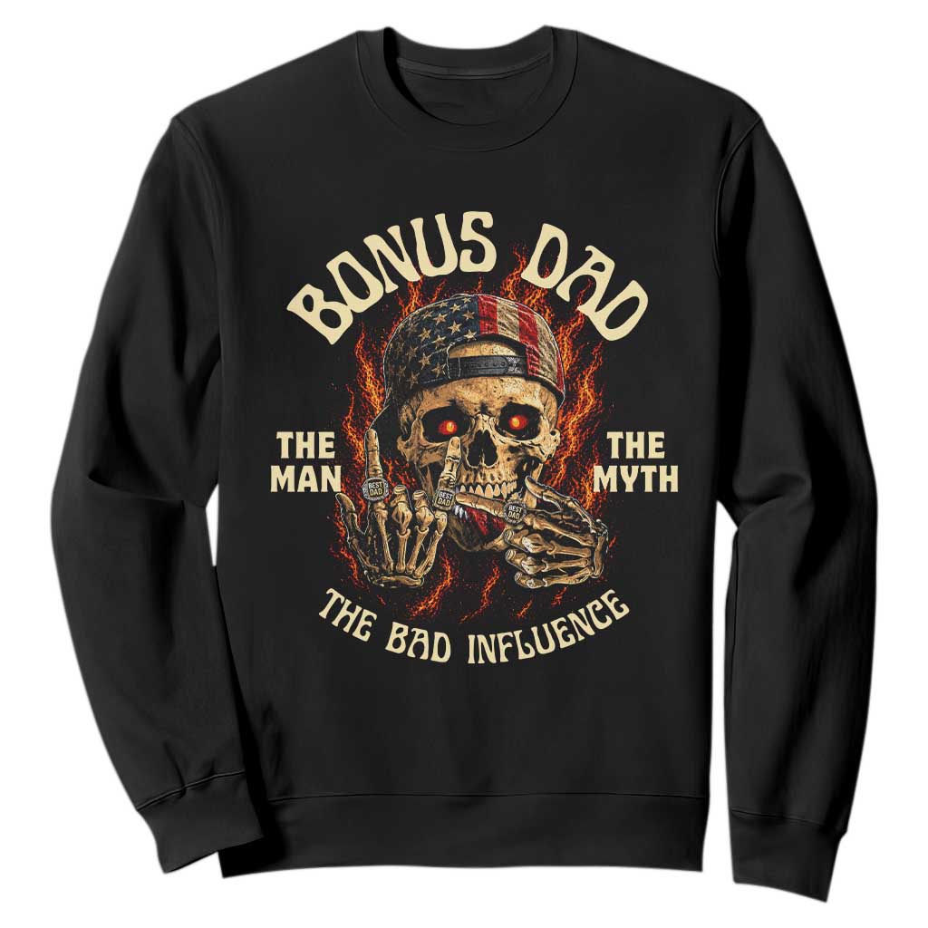 Bonus Dad Sweatshirt The Man Myth Bad Influence Step Dad Vintage Skull USA Flag TS10 Black Print Your Wear