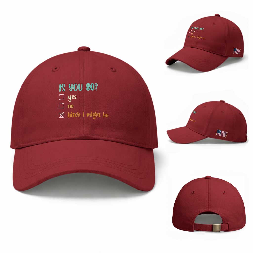 80th Birthday Baseball Cap Funny Is You 80 Gift Idea 80 Year Old TS10 Baseball Cap Universal Fit Cherry Red Print Your Wear
