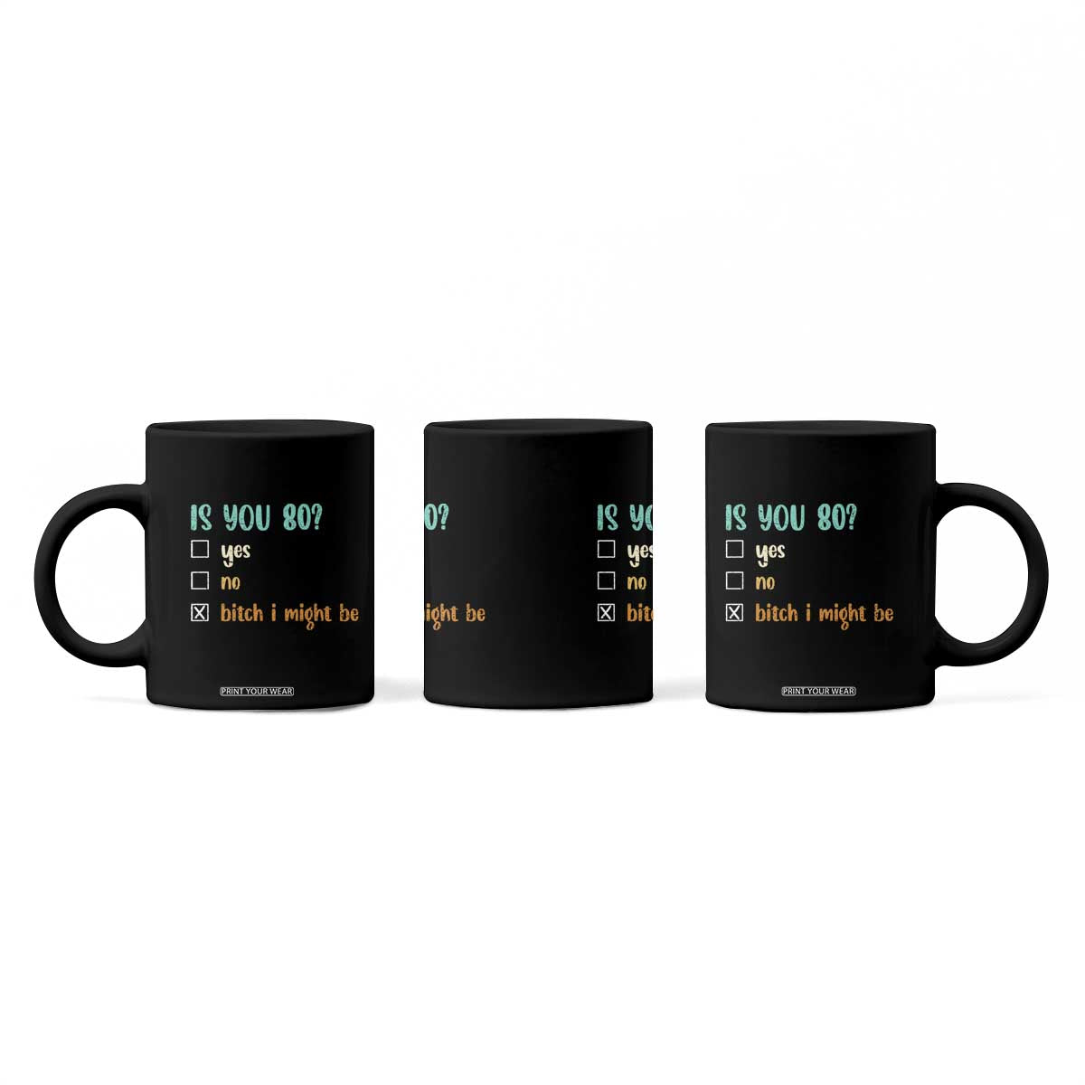 80th Birthday Coffee Mug Funny Is You 80 Gift Idea 80 Year Old TS10 Print Your Wear