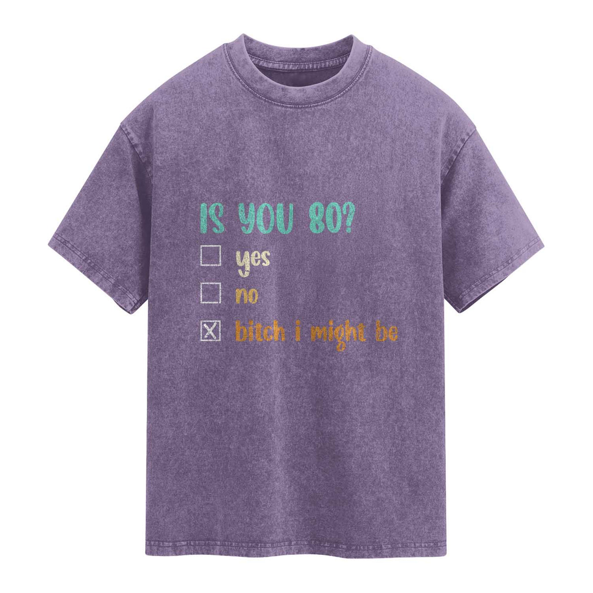 80th Birthday Washed Cotton T-Shirt Funny Is You 80 Gift Idea 80 Year Old