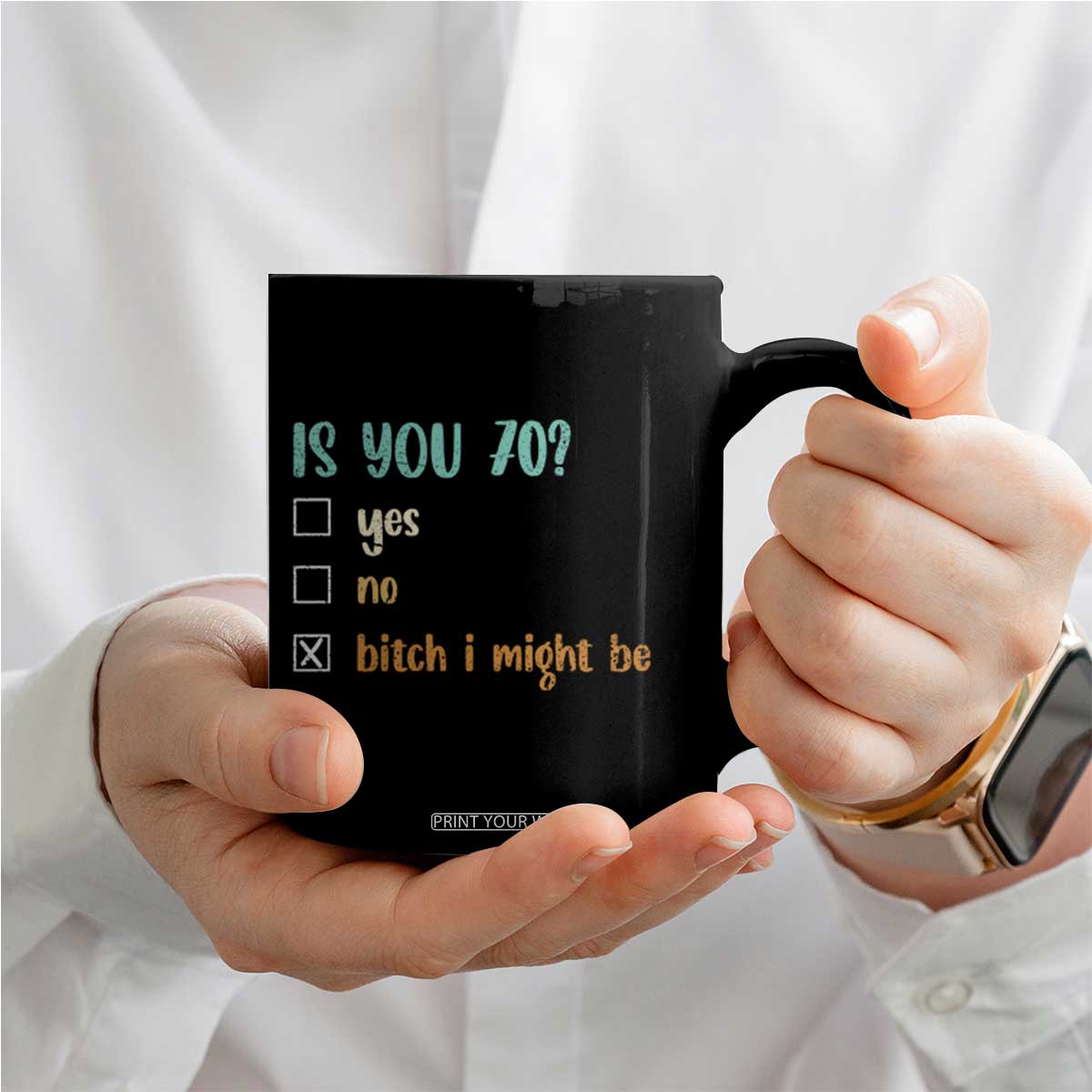 70th Birthday Coffee Mug Funny Is You 70 Gift Idea 70 Year Old TS10 Print Your Wear