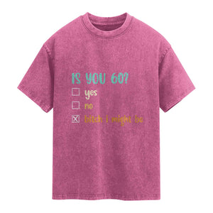 60th Birthday Washed Cotton T-Shirt Funny Is You 60 Gift Idea 60 Year Old