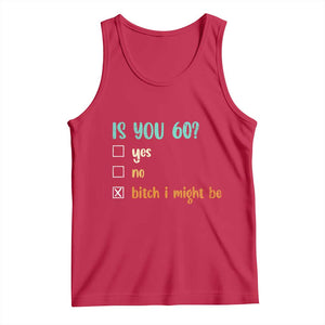 60th Birthday Tank Top Funny Is You 60 Gift Idea 60 Year Old TS10 Red Print Your Wear