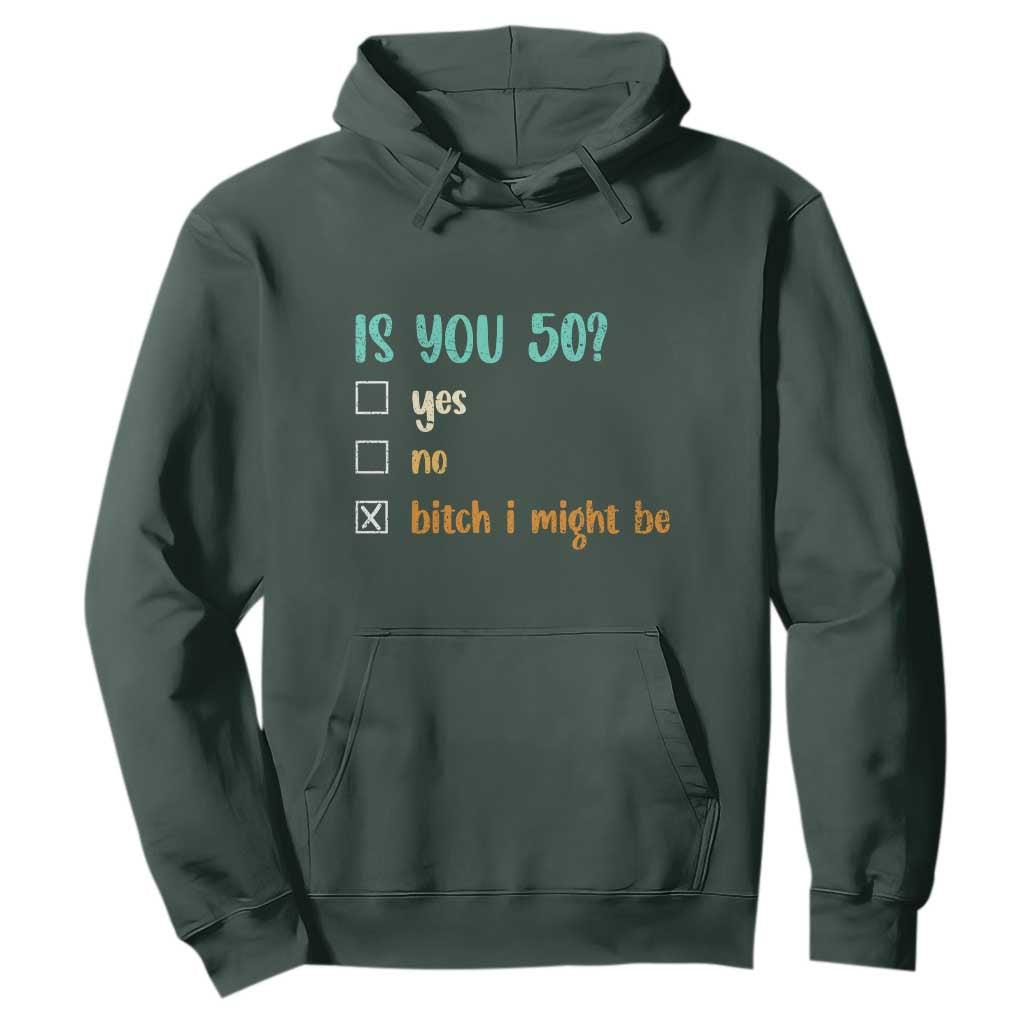 50th Birthday Hoodie Funny Is You 50 Gift Idea 50 Year Old TS10 Dark Forest Green Print Your Wear
