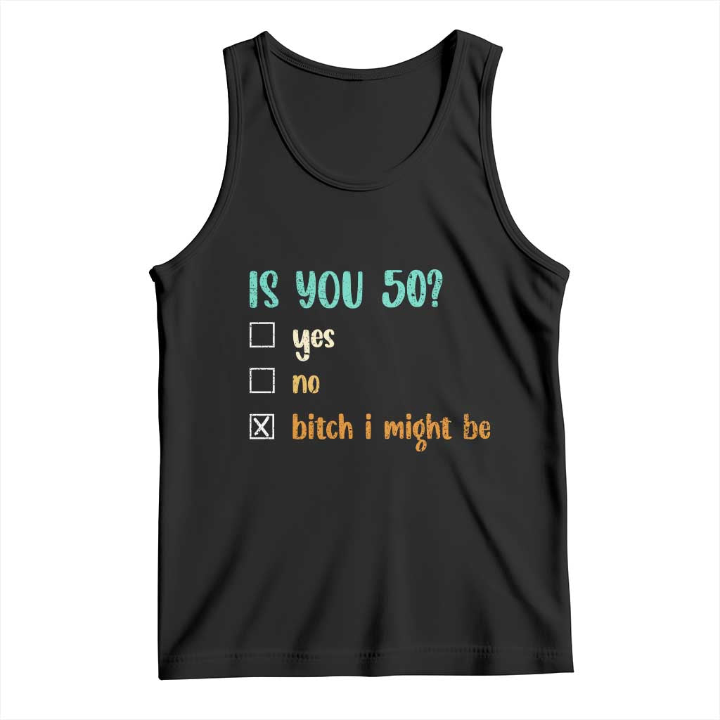 50th Birthday Tank Top Funny Is You 50 Gift Idea 50 Year Old TS10 Black Print Your Wear