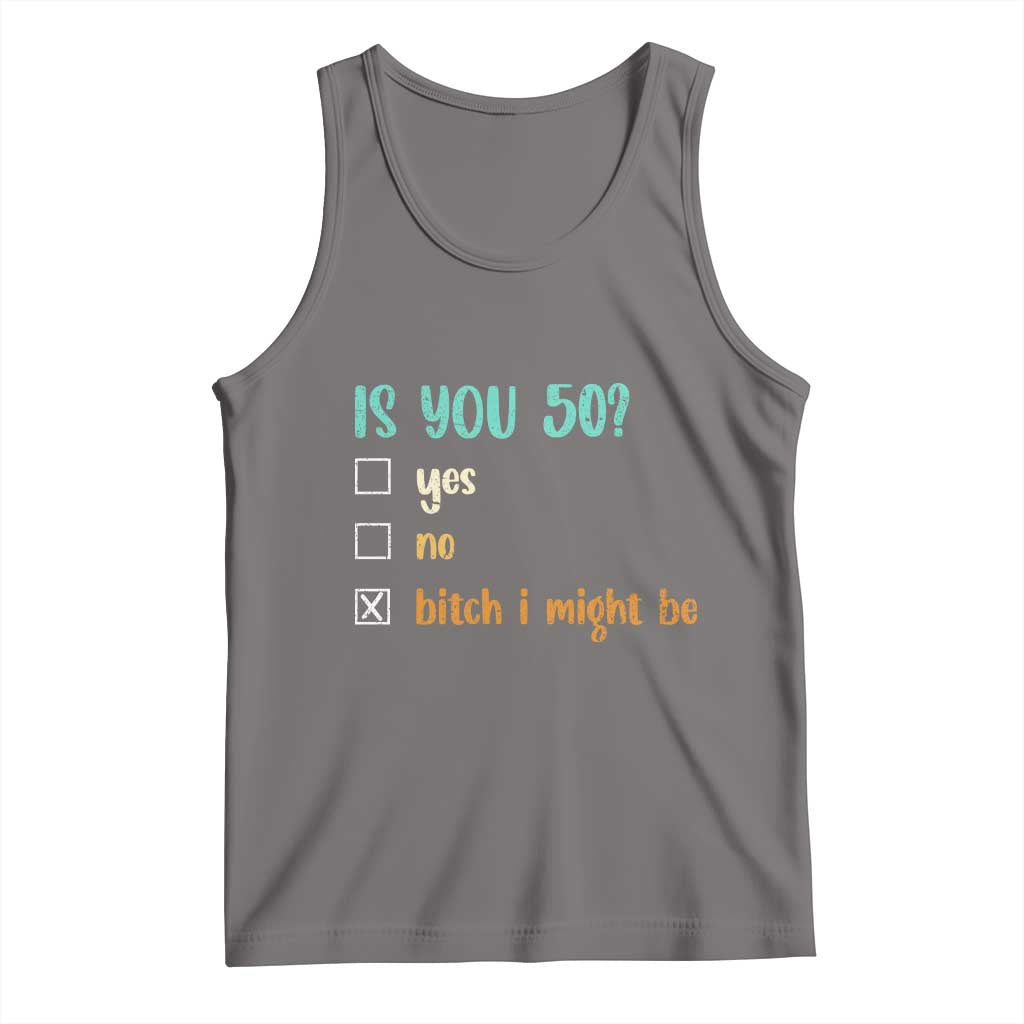 50th Birthday Tank Top Funny Is You 50 Gift Idea 50 Year Old TS10 Deep Heather Print Your Wear