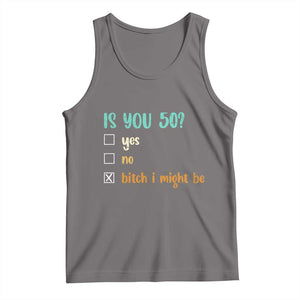 50th Birthday Tank Top Funny Is You 50 Gift Idea 50 Year Old TS10 Deep Heather Print Your Wear