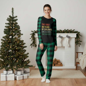 80th Birthday Plaid Pajama Set Retro The First 80 Years Childhood Hardest TS10 Green Plaid Print Your Wear