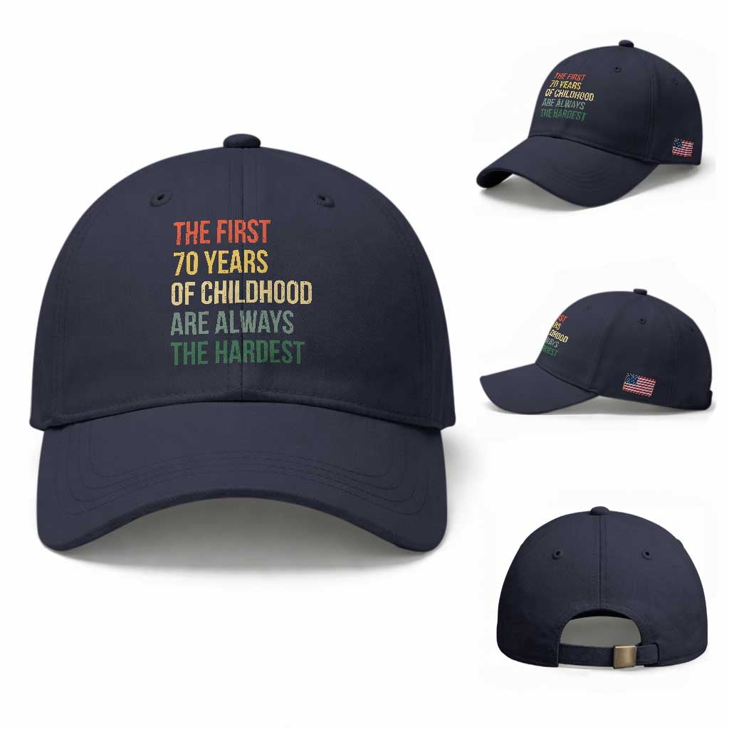 70th Birthday Baseball Cap Retro The First 70 Years Childhood Hardest TS10 Baseball Cap Universal Fit Navy Print Your Wear
