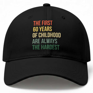 60th Birthday Baseball Cap Retro The First 60 Years Childhood Hardest TS10 Print Your Wear
