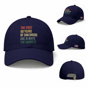 60th Birthday Baseball Cap Retro The First 60 Years Childhood Hardest TS10 Baseball Cap Universal Fit Dark Blue Print Your Wear