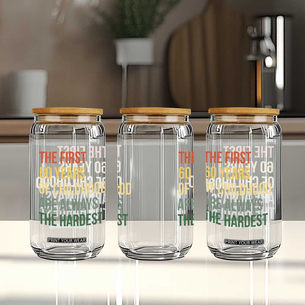 60th Birthday Glass Can Retro The First 60 Years Childhood Hardest TS10 Print Your Wear