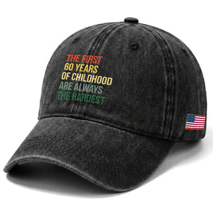 60th Birthday Washed Cotton Baseball Cap Retro The First 60 Years Childhood Hardest TS10 Print Your Wear