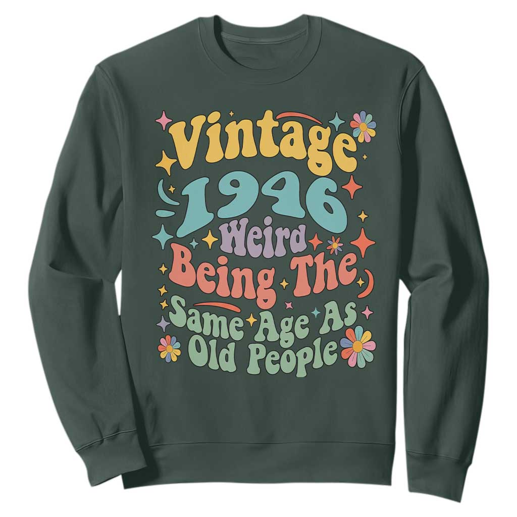 Funny 80th Birthday Sweatshirt Retro Groovy 1946 Weird Being The Same Age As Old People TS10 Dark Forest Green Print Your Wear