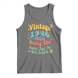 Funny 80th Birthday Tank Top Retro Groovy 1946 Weird Being The Same Age As Old People TS10 Black Heather Print Your Wear