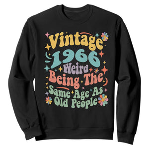 Funny 60th Birthday Sweatshirt Retro Groovy 1966 Weird Being The Same Age As Old People TS10 Black Print Your Wear