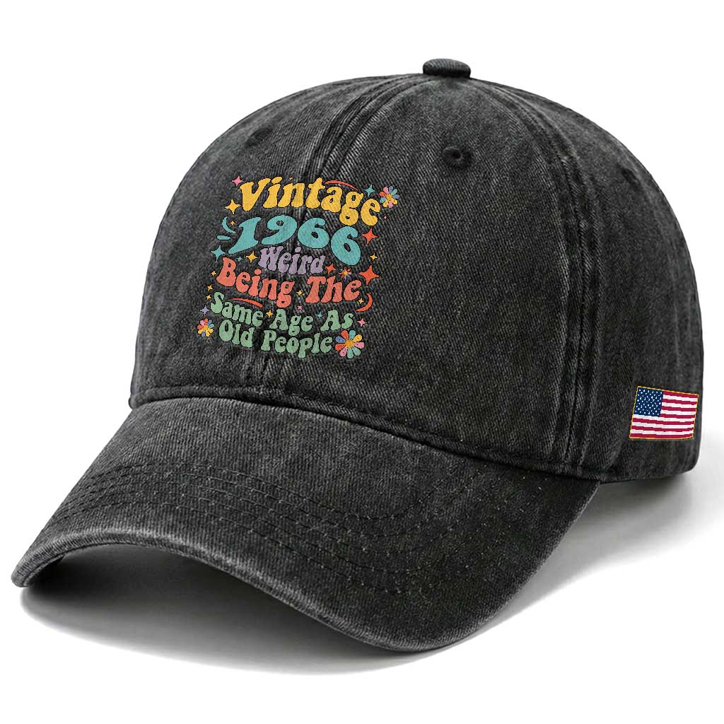 Funny 60th Birthday Washed Cotton Baseball Cap Retro Groovy 1966 Weird Being The Same Age As Old People TS10 Print Your Wear