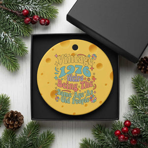 Funny 50th Birthday Ceramic Ornament Retro Groovy 1976 Weird Being The Same Age As Old People TS10 1pc Yellow Cheese Print Your Wear