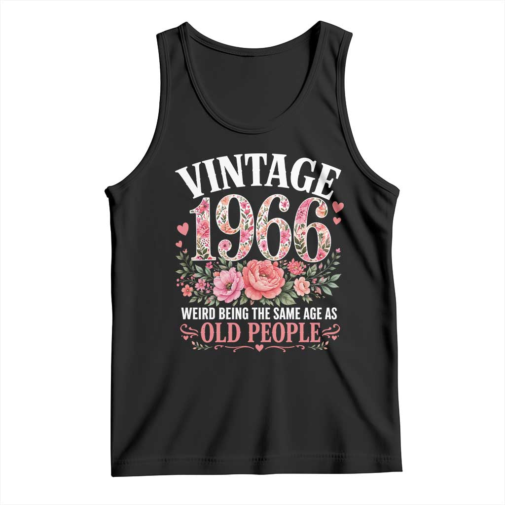 60th Birthday Gifts For Her Tank Top Floral 1966 Weird Being The Same Age As Old People TS10 Black Print Your Wear