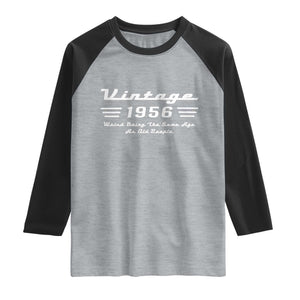 Vintage 70th Birthday Raglan Shirt 70yr 1956 Weird Being The Same Age As Old People TS10 Heather Gray Black Print Your Wear