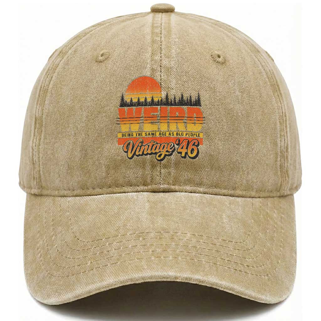 Funny 80th Birthday Washed Cotton Baseball Cap Retro 1946 Weird Being The Same Age As Old People TS10 Print Your Wear