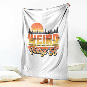 Funny 70th Birthday Throw Blanket Retro 1956 Weird Being The Same Age As Old People TS10 Print Your Wear