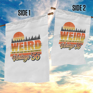 Funny 70th Birthday Garden Flag Retro 1956 Weird Being The Same Age As Old People TS10 Print Your Wear