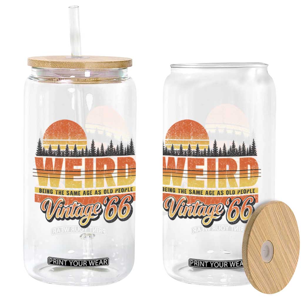 Funny 60th Birthday Glass Can Retro 1966 Weird Being The Same Age As Old People TS10 Print Your Wear