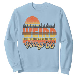 Funny 60th Birthday Sweatshirt Retro 1966 Weird Being The Same Age As Old People TS10 Light Blue Print Your Wear