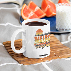 Funny 60th Birthday Coffee Mug Retro 1966 Weird Being The Same Age As Old People TS10 Print Your Wear