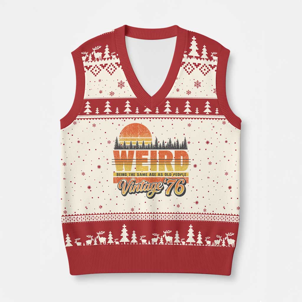Funny 50th Birthday V-Neck Knit Sweater Vest Retro 1976 Weird Being The Same Age As Old People TS10 Beige Red Print Your Wear