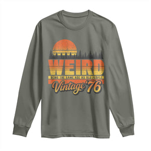 Funny 50th Birthday Long Sleeve Shirt Retro 1976 Weird Being The Same Age As Old People TS10 Military Green Print Your Wear