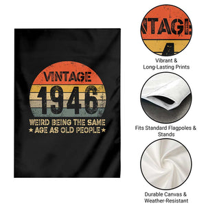 80th Birthday Garden Flag Retro 1946 Weird Being The Same Age As Old People TS10 Print Your Wear